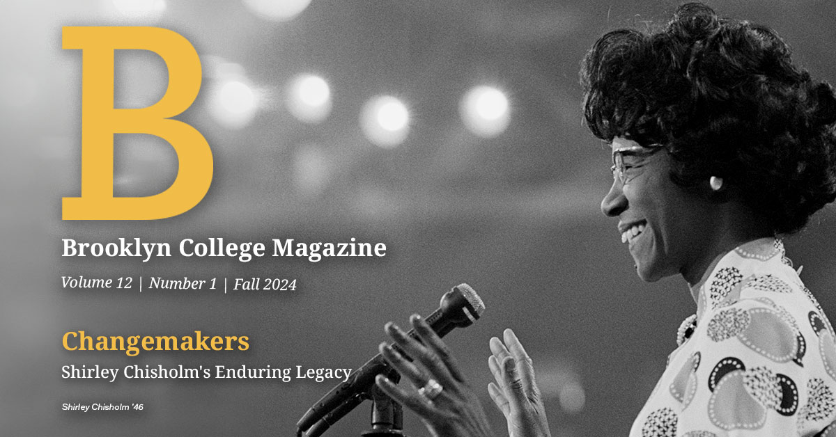 Brooklyn College Magazine, Volume 12 | Number 1, Fall 2024, Changemakers