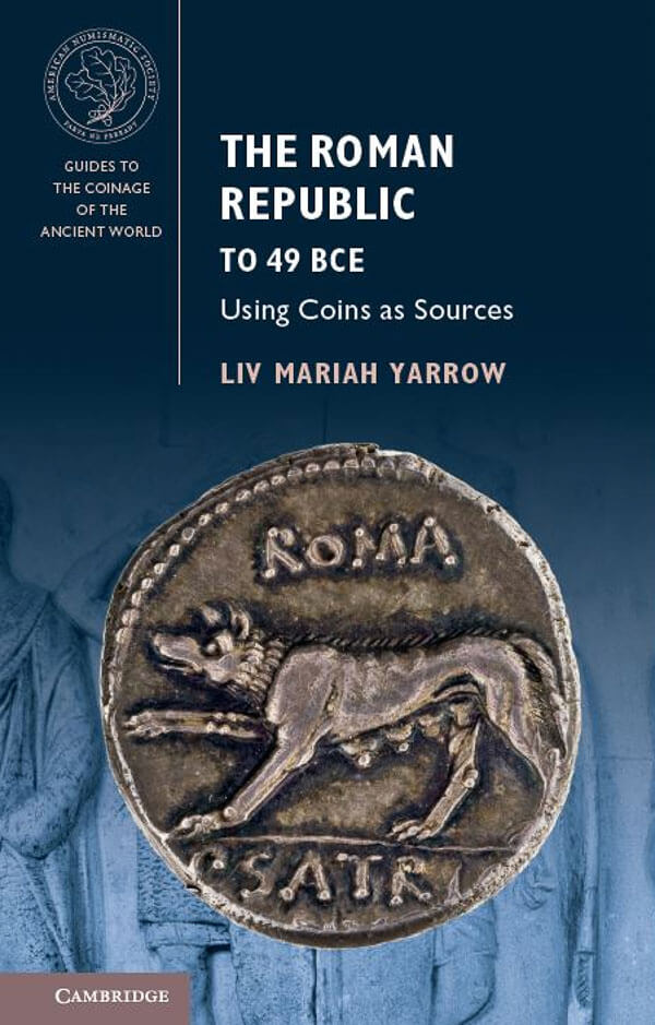 Liv Yarrow's book, to be published in June, is part of a series, Guides to the Coinage of the Ancient World.